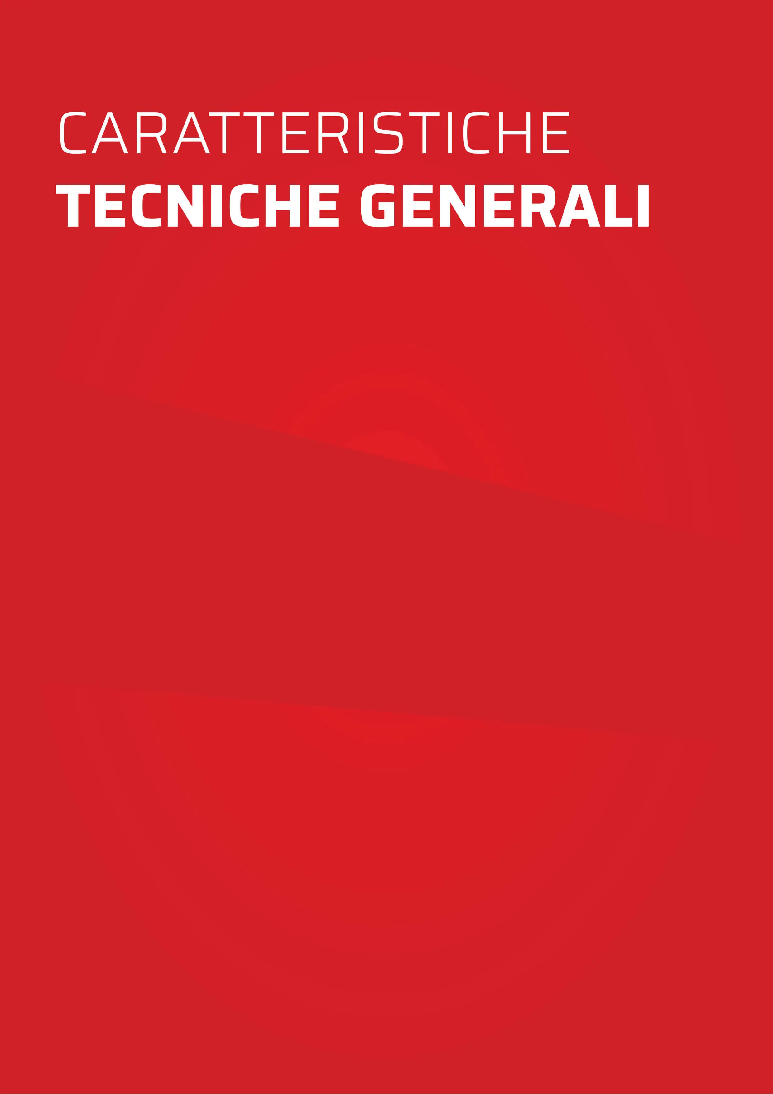 Caratteristiche Tecniche Generali